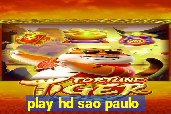 play hd sao paulo