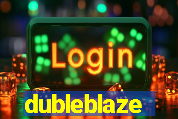 dubleblaze