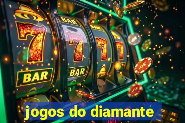 jogos do diamante