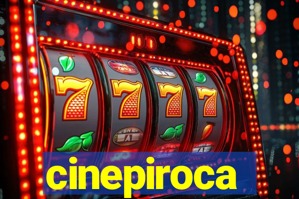 cinepiroca