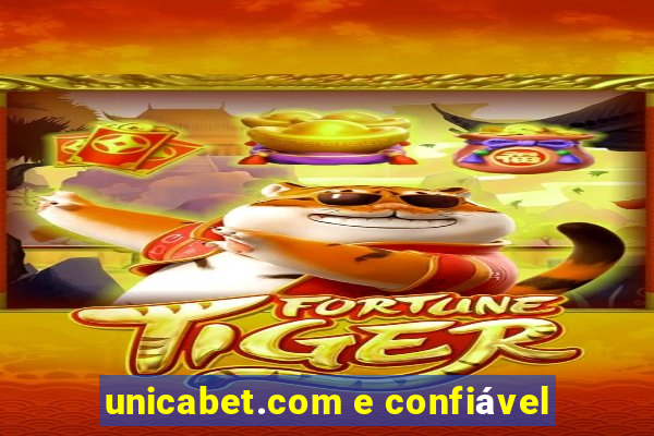 unicabet.com e confiável