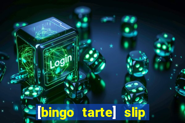 [bingo tarte] slip & stop 1988 part 1