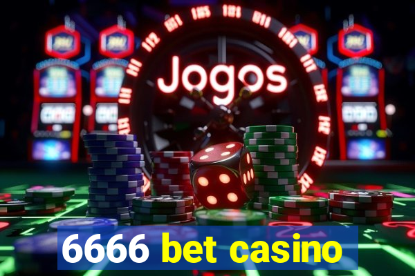 6666 bet casino