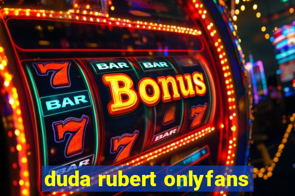 duda rubert onlyfans