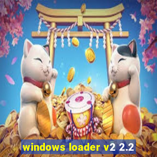 windows loader v2 2.2