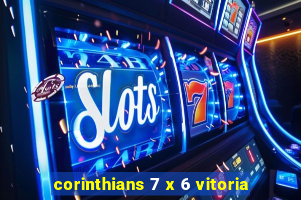 corinthians 7 x 6 vitoria