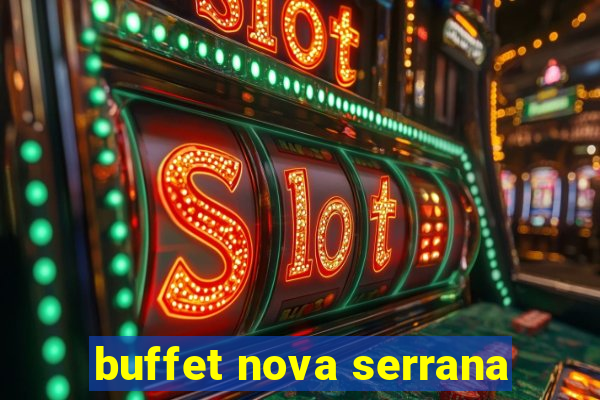 buffet nova serrana
