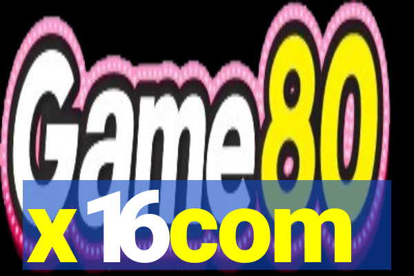 x16com