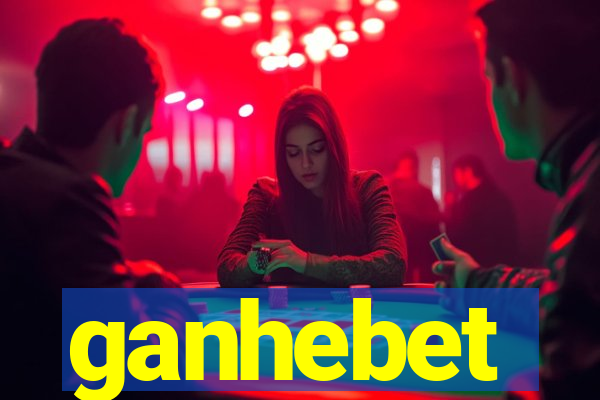 ganhebet