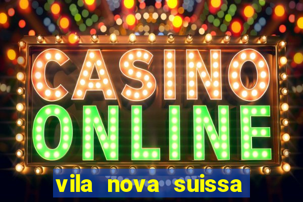 vila nova suissa mogi das cruzes