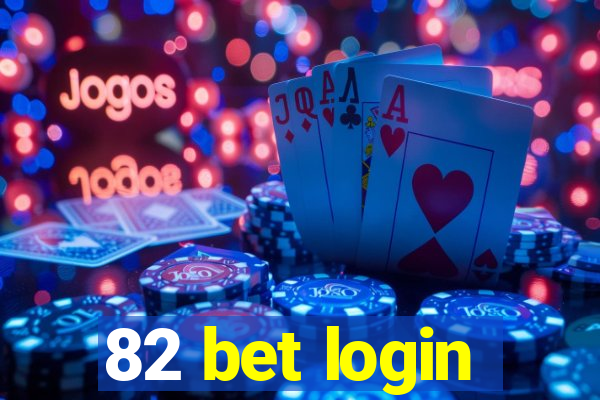 82 bet login