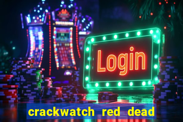crackwatch red dead redemption 2