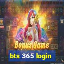 bts 365 login