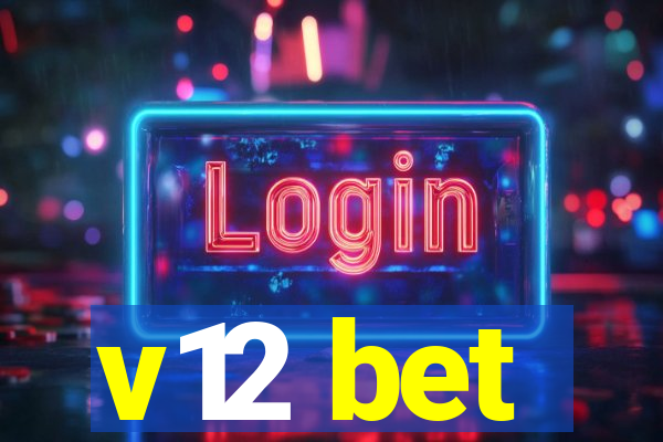 v12 bet