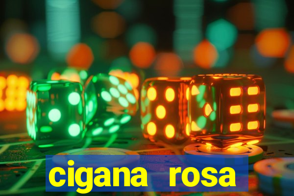 cigana rosa vermelha historia