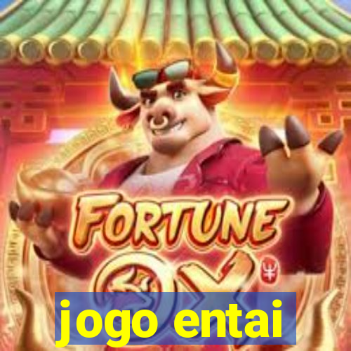 jogo entai