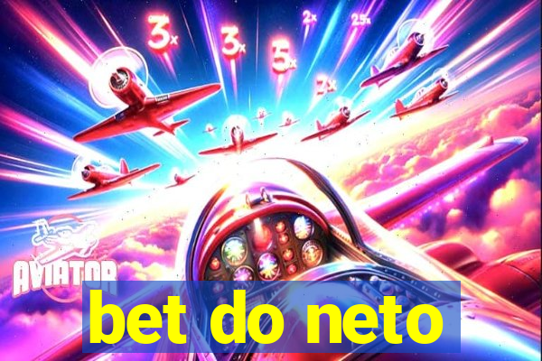 bet do neto
