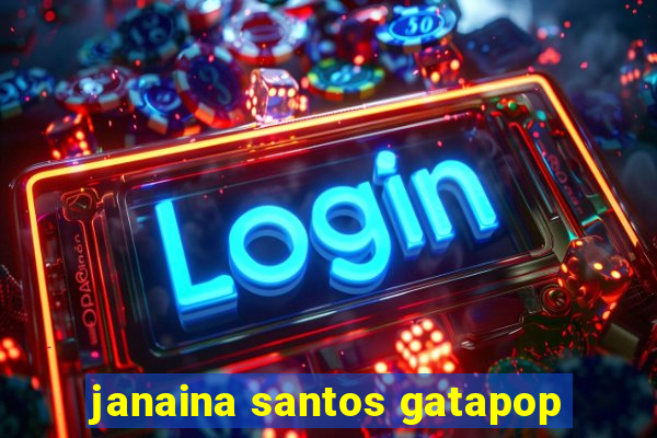 janaina santos gatapop