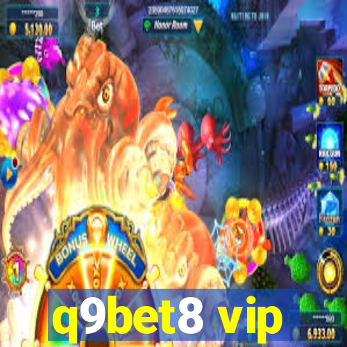 q9bet8 vip