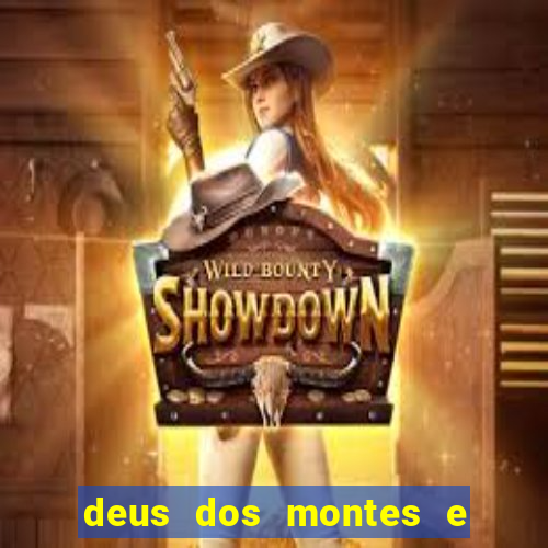 deus dos montes e dos vales