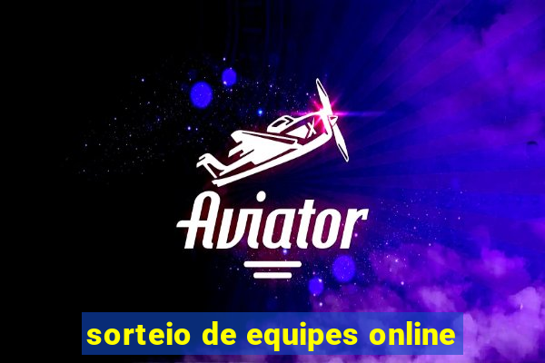 sorteio de equipes online