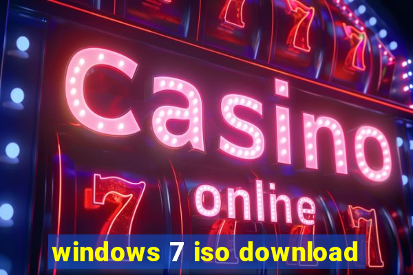 windows 7 iso download