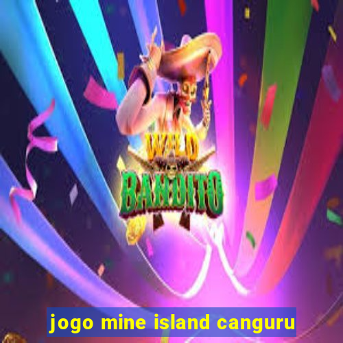 jogo mine island canguru