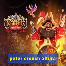 peter crouch altura