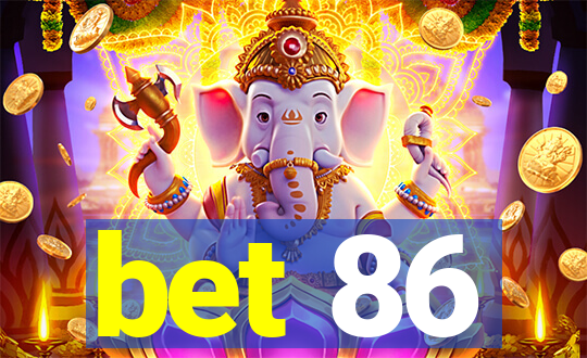 bet 86