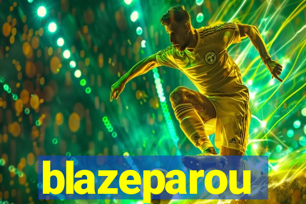 blazeparou