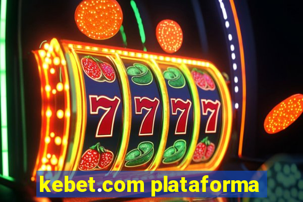 kebet.com plataforma