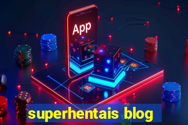 superhentais blog