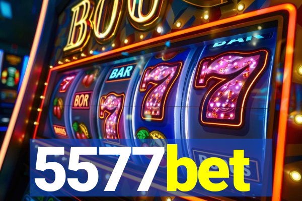 5577bet