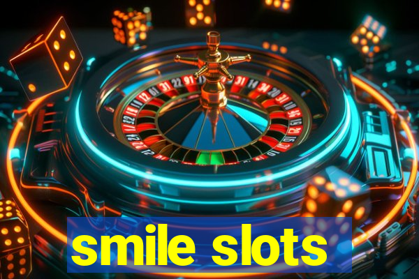 smile slots