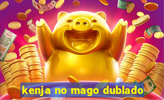 kenja no mago dublado