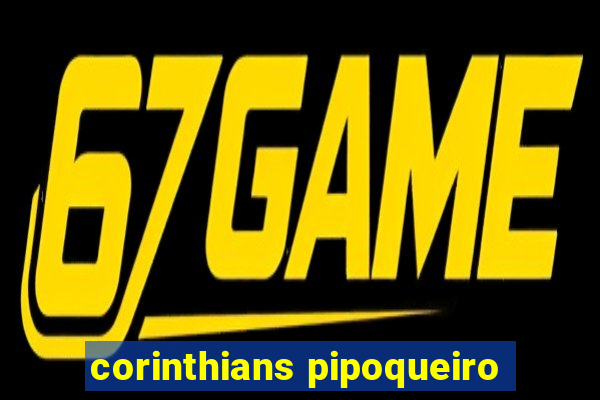 corinthians pipoqueiro