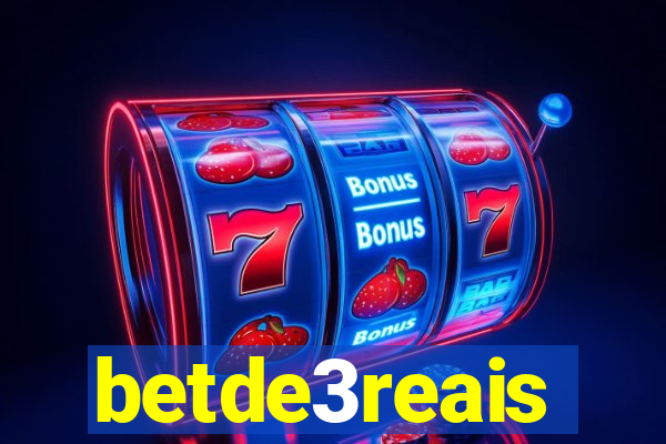 betde3reais