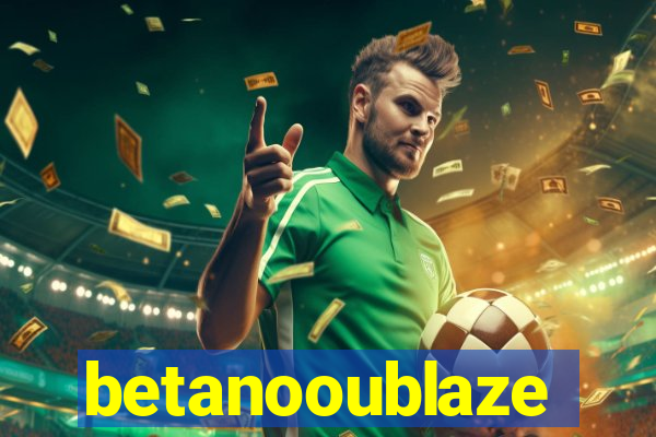 betanooublaze