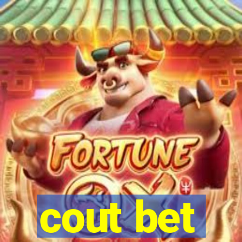 cout bet