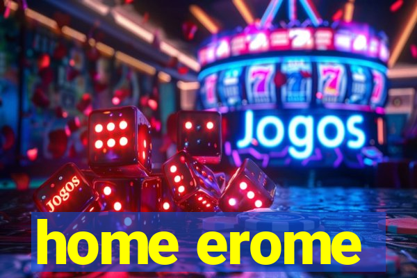 home erome