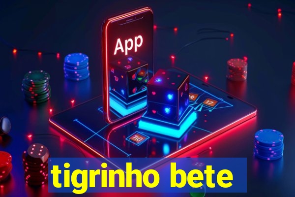 tigrinho bete