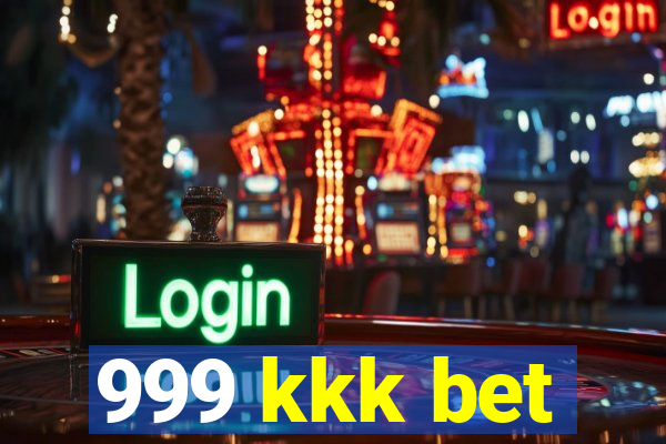 999 kkk bet