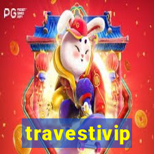 travestivip