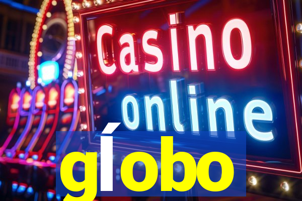 gĺobo