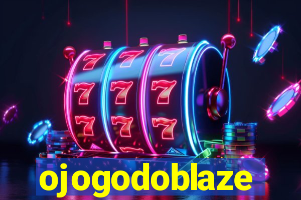 ojogodoblaze