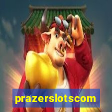 prazerslotscom