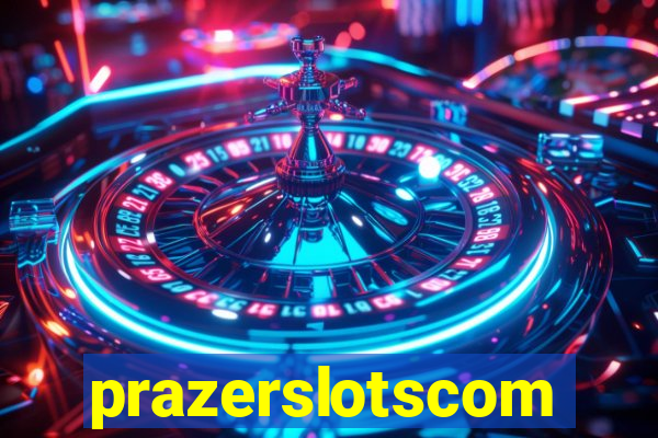 prazerslotscom