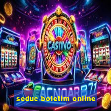seduc boletim online