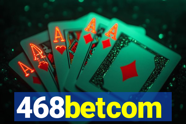 468betcom