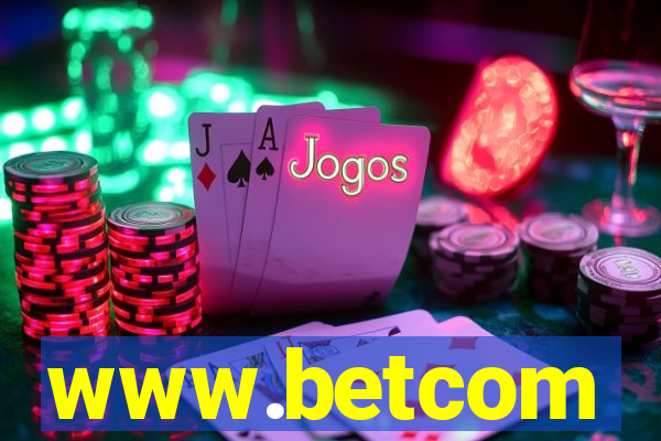 www.betcom